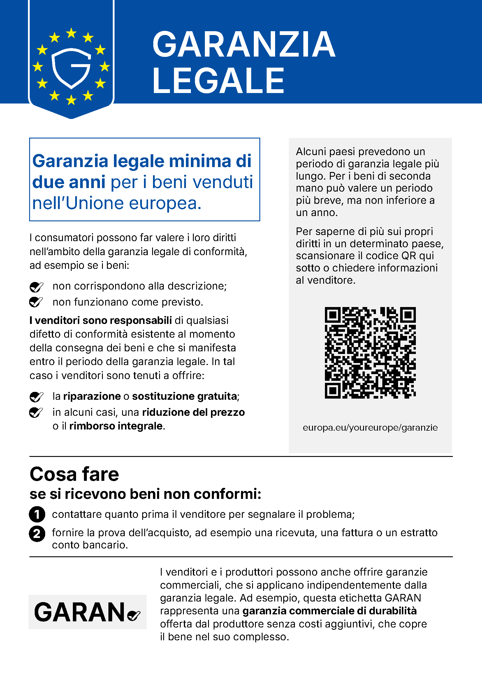 I tuoi diritti di garanzia legale: garanzia legale di almeno due anni per i beni venduti nell'Unione europea.