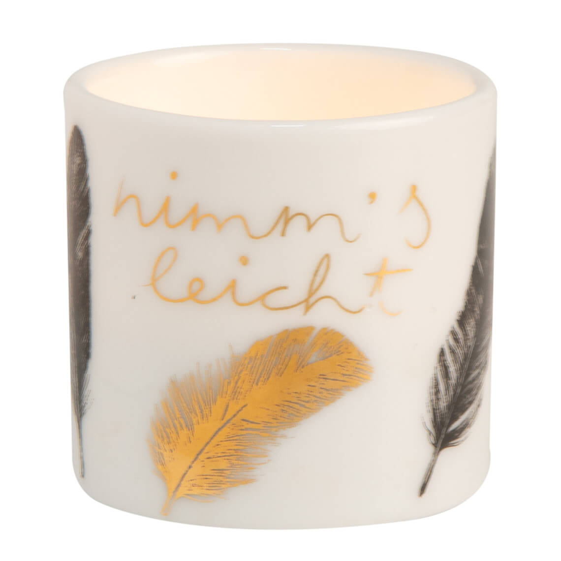 Helle Freude Teelichthalter Nimm´s leicht brennend
