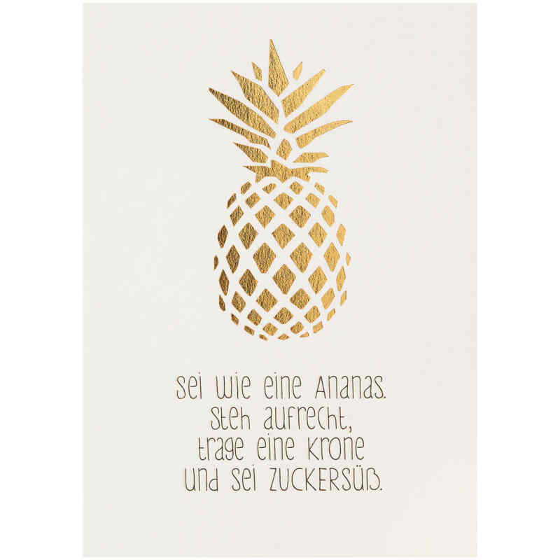 Postkarte Sei wie eine Ananas