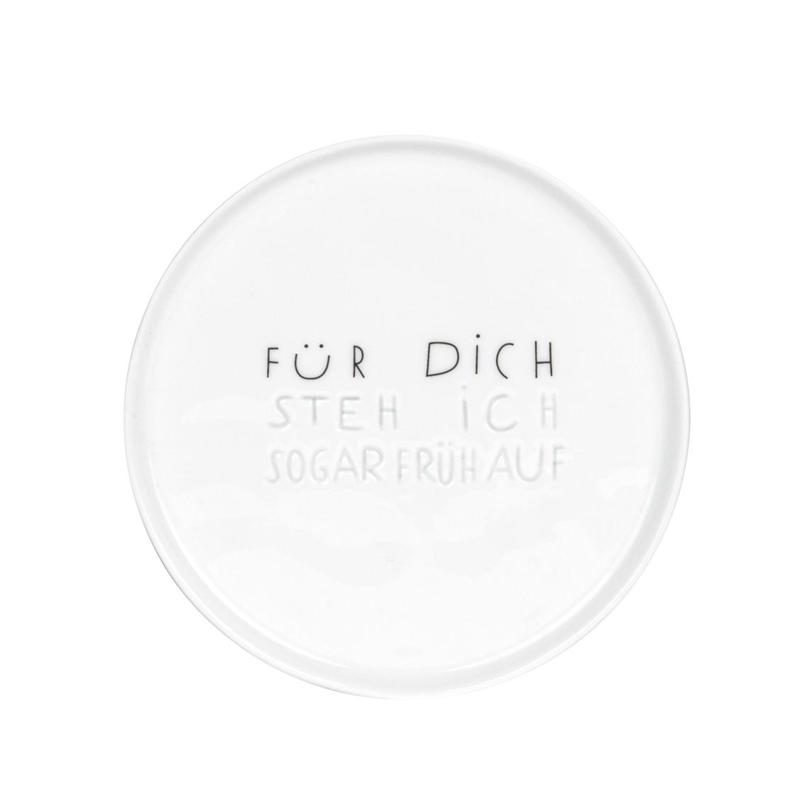 8ABFFE53-61B7-4481-890C-37EA0E79418F Räder Guten Morgen Teller klein Für Dich steh ich sogar früh auf