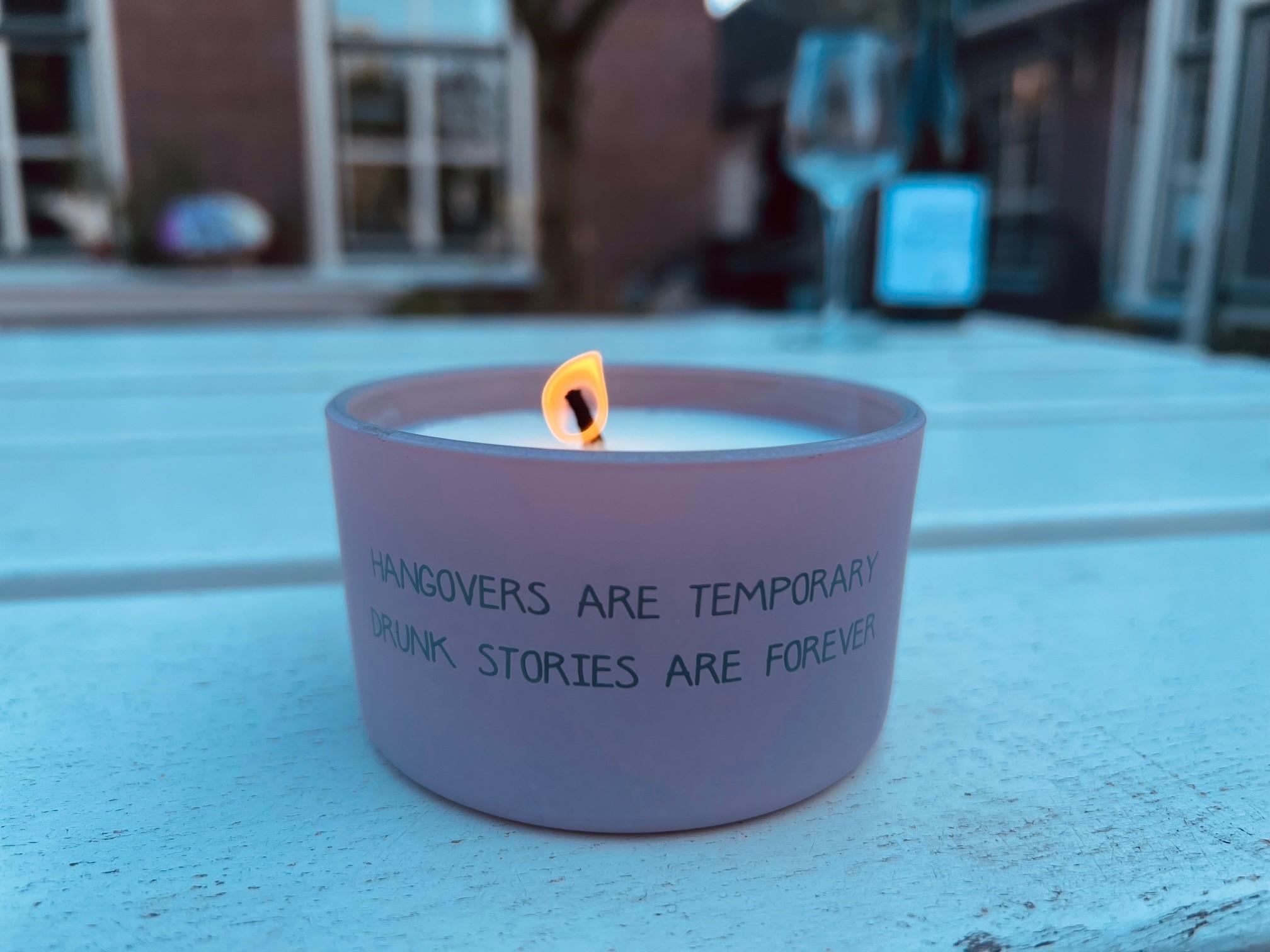 Kerze Outdoor - Hangovers are temporary