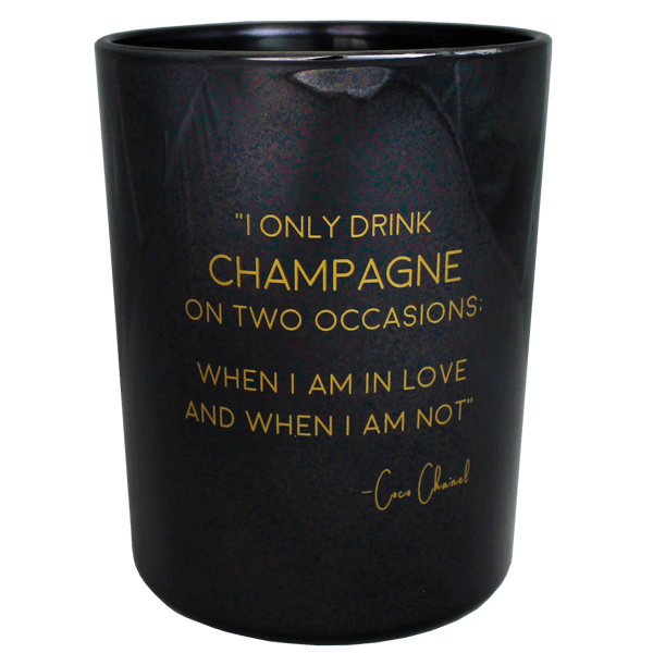 xbg.1012.sbl7 Kerze Quotes - I only drink Champagne