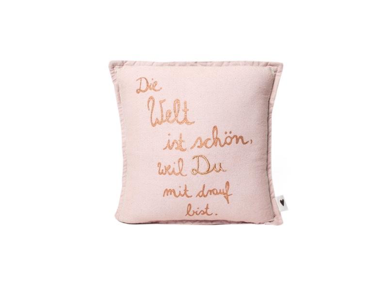 Goodoldfriends Mini Kissen Die Welt ist schön weil du mit drauf bist